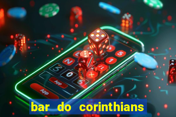 bar do corinthians em fortaleza